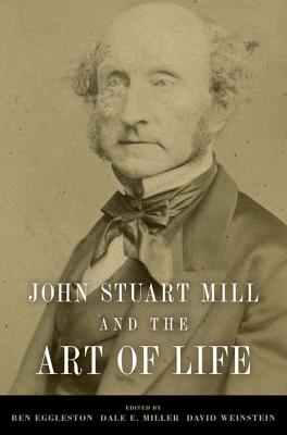 Bild des Verkufers fr John Stuart Mill and the Art of Life (Paperback or Softback) zum Verkauf von BargainBookStores