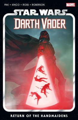 Image du vendeur pour Star Wars: Darth Vader by Greg Pak Vol. 6 - Return of the Handmaidens (Paperback or Softback) mis en vente par BargainBookStores