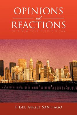 Seller image for Opinions and Reactions of a New York Puerto Rican (Paperback or Softback) for sale by BargainBookStores