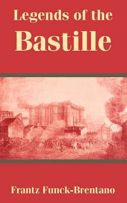 Seller image for Legends of the Bastille (Paperback or Softback) for sale by BargainBookStores