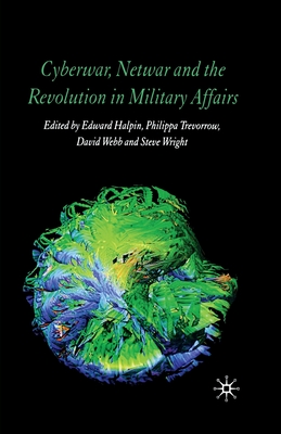 Imagen del vendedor de Cyberwar, Netwar and the Revolution in Military Affairs (Paperback or Softback) a la venta por BargainBookStores