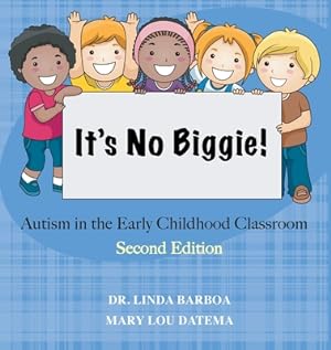 Imagen del vendedor de It's No Biggie: Autism in the Early Childhood Classroom (Paperback or Softback) a la venta por BargainBookStores