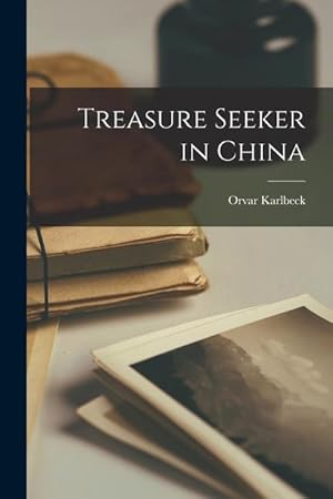 Bild des Verkufers fr Treasure Seeker in China zum Verkauf von moluna