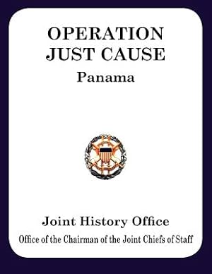 Imagen del vendedor de Operation Just Cause: The Planning and Execution of Joint Operations in Panama (Paperback or Softback) a la venta por BargainBookStores