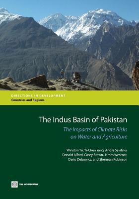 Seller image for The Indus Basin of Pakistan: The Impacts of Climate Risks on Water and Agriculture (Paperback or Softback) for sale by BargainBookStores