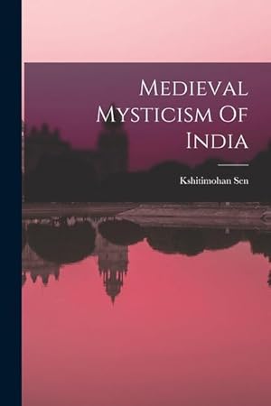 Bild des Verkufers fr Medieval Mysticism Of India zum Verkauf von moluna