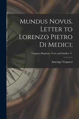Bild des Verkufers fr Mundus Novus. Letter to Lorenzo Pietro di Medici zum Verkauf von moluna
