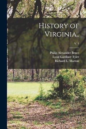 Bild des Verkufers fr History of Virginia. v. 1 zum Verkauf von moluna