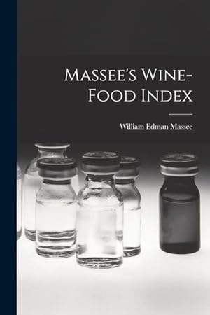 Bild des Verkufers fr Massee\ s Wine-food Index zum Verkauf von moluna