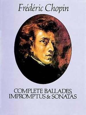 Image du vendeur pour Complete Ballades Impromptus And Sonatas (Paperback) mis en vente par Grand Eagle Retail