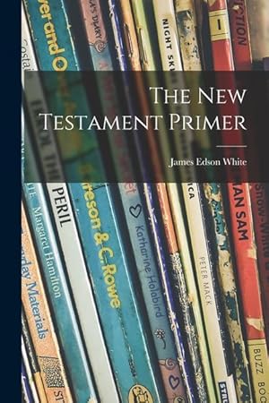 Bild des Verkufers fr The New Testament Primer zum Verkauf von moluna