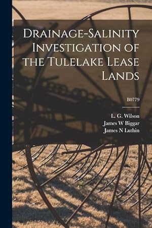 Bild des Verkufers fr Drainage-salinity Investigation of the Tulelake Lease Lands B0779 zum Verkauf von moluna