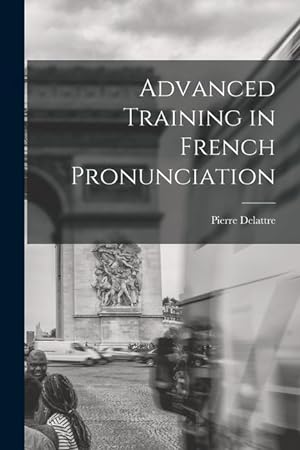 Bild des Verkufers fr Advanced Training in French Pronunciation zum Verkauf von moluna