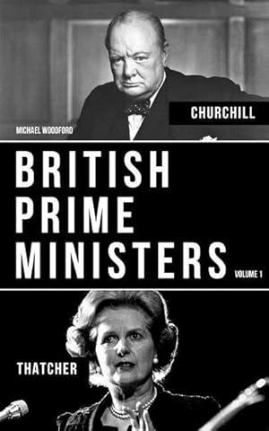 Bild des Verkufers fr British Prime Ministers Volume 1: Margaret Thatcher and Winston Churchill zum Verkauf von moluna