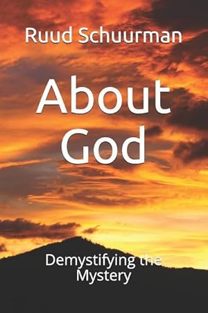 Seller image for About God: Demystifying the Mystery for sale by moluna