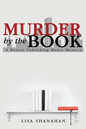 Bild des Verkufers fr Murder by the Book: A Boston Publishing House Mystery zum Verkauf von moluna