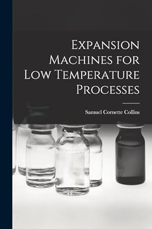 Bild des Verkufers fr Expansion Machines for Low Temperature Processes zum Verkauf von moluna