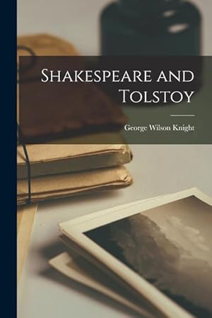 Bild des Verkufers fr Shakespeare and Tolstoy zum Verkauf von moluna
