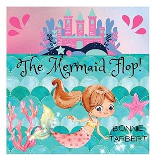 Bild des Verkufers fr The Mermaid Flop! zum Verkauf von moluna