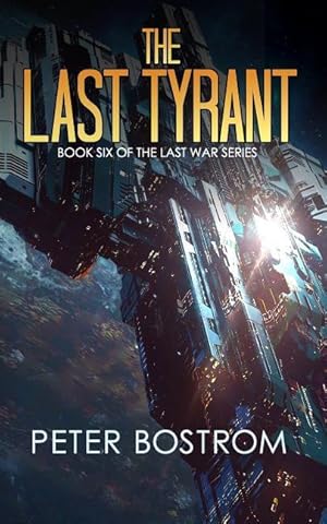 Bild des Verkufers fr The Last Tyrant: Book 6 of the Last War Series zum Verkauf von moluna