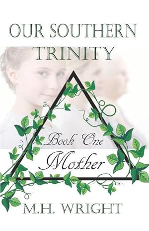 Bild des Verkufers fr Our Southern Trinity Book One: Mother zum Verkauf von moluna