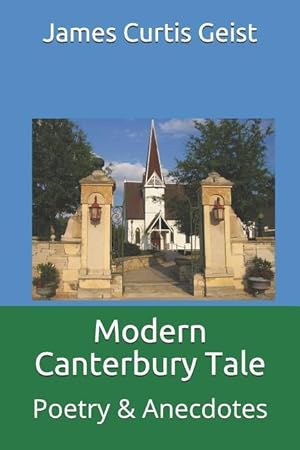 Bild des Verkufers fr Modern Canterbury Tale: Poetry & Anecdotes zum Verkauf von moluna