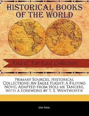 Bild des Verkufers fr An Eagle Flight: A Filipino Novel Adapted from Noli Me Tangere zum Verkauf von moluna