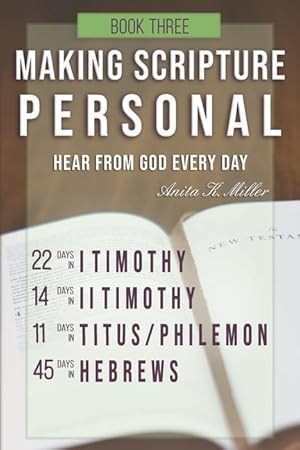 Bild des Verkufers fr Making Scripture Personal: I Timothy - Hebrews zum Verkauf von moluna