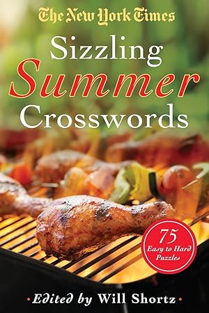 Seller image for The New York Times Sizzling Summer Crosswords: 75 Easy to Hard Puzzles for sale by moluna