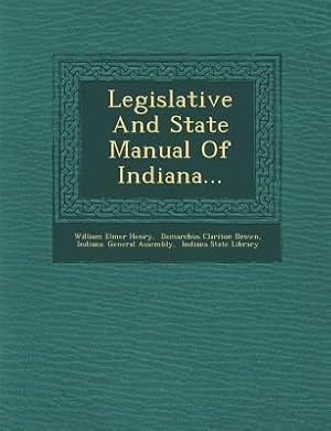 Bild des Verkufers fr Legislative and State Manual of Indiana. zum Verkauf von moluna