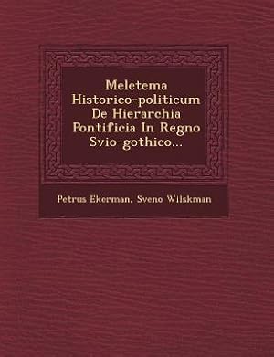 Bild des Verkufers fr Meletema Historico-Politicum de Hierarchia Pontificia in Regno Svio-Gothico. zum Verkauf von moluna