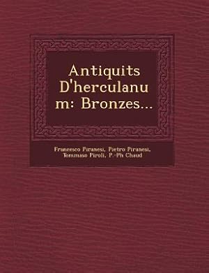 Imagen del vendedor de Antiquit S D\ Herculanum: Bronzes. a la venta por moluna