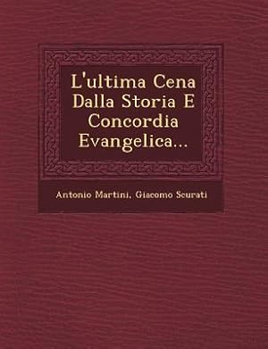 Seller image for L\ ultima Cena Dalla Storia E Concordia Evangelica. for sale by moluna