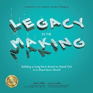 Seller image for Legacy in the Making: Building a Long-Term Brand to Stand Out in a Short-Term World Pod for sale by moluna