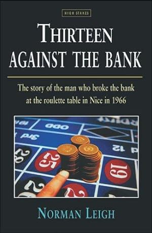 Imagen del vendedor de Thirteen Against The Bank a la venta por WeBuyBooks