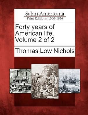 Bild des Verkufers fr Forty Years of American Life. Volume 2 of 2 zum Verkauf von moluna