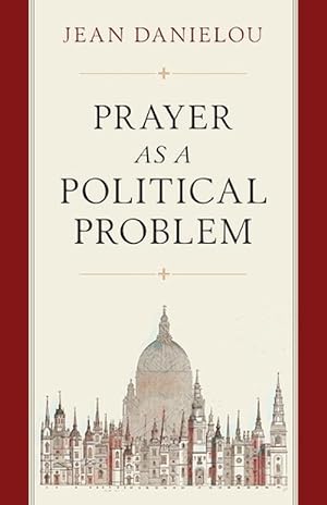 Imagen del vendedor de Prayer as a Political Problem (Paperback) a la venta por Grand Eagle Retail