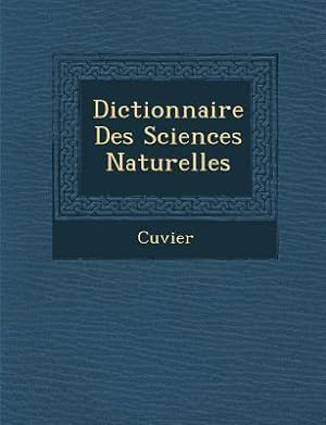 Bild des Verkufers fr Dictionnaire Des Sciences Naturelles zum Verkauf von moluna