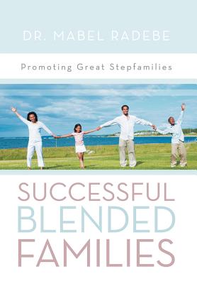 Seller image for Successful Blended Families: Promoting Great Stepfamilies (Hardback or Cased Book) for sale by BargainBookStores