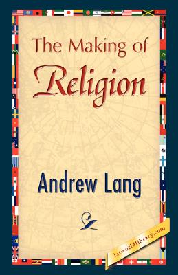 Bild des Verkufers fr The Making of Religion (Paperback or Softback) zum Verkauf von BargainBookStores