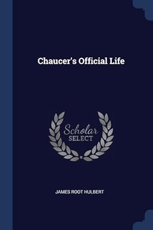 Bild des Verkufers fr Chaucer\ s Official Life zum Verkauf von moluna