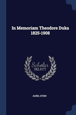 Bild des Verkufers fr In Memoriam Theodore Duka 1825-1908 zum Verkauf von moluna