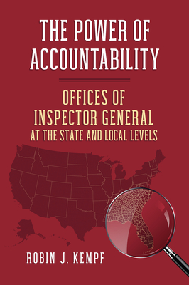 Imagen del vendedor de The Power of Accountability: Offices of Inspector General at the State and Local Levels (Hardback or Cased Book) a la venta por BargainBookStores