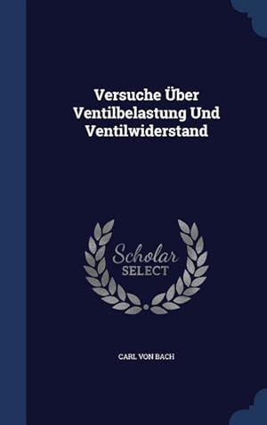 Bild des Verkufers fr Versuche ber Ventilbelastung Und Ventilwiderstand zum Verkauf von moluna