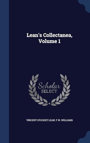 Bild des Verkufers fr Lean\ s Collectanea, Volume 1 zum Verkauf von moluna