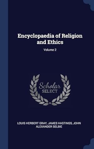 Bild des Verkufers fr Encyclopaedia of Religion and Ethics Volume 2 zum Verkauf von moluna