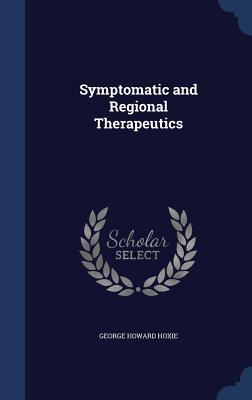 Seller image for Symptomatic and Regional Therapeutics for sale by moluna