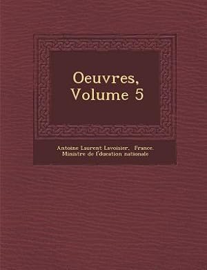 Bild des Verkufers fr Oeuvres, Volume 5 zum Verkauf von moluna