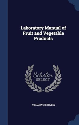 Bild des Verkufers fr Laboratory Manual of Fruit and Vegetable Products zum Verkauf von moluna