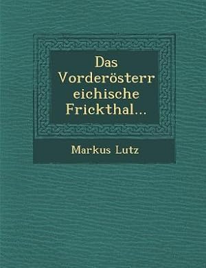 Bild des Verkufers fr Das Vorderosterreichische Frickthal. zum Verkauf von moluna